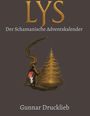 Gunnar Drucklieb: LYS, Buch