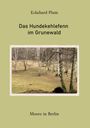 Eckehard Plum: Das Hundekehlefenn im Grunewald, Buch