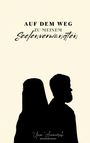 Umm Ammarah: Auf dem Weg zu meinem Seelenverwandten, Buch