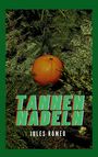 Jules Romeo: Tannennadeln, Buch