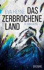 Titel: "Das zerbrochene Land: Die Erweckung" von Eva Heyne. Abstrakte Farben in Blau, Gelb und Schwarz.