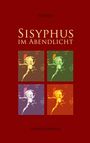 P. J. Heiter: Sisyphus im Abendlicht, Buch