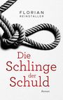 Florian Reinstaller: Die Schlinge der Schuld, Buch