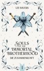Lee Bauers: Souls of the immortal brotherhood I, Buch