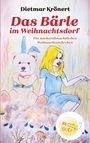 Dietmar Krönert: Das Bärle im Weihnachtsdorf, Buch