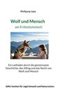 Wolfgang Lipps: Wolf und Mensch am Frühstückstisch, Buch