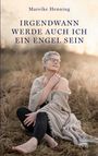 Mareike Henning: Irgendwann werde auch ich ein Engel sein, Buch