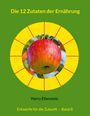 Harry Eilenstein: Die 12 Zutaten der Ernährung, Buch
