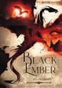 Helia James: Black Ember, Buch