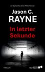 Jason C. Rayne: In letzter Sekunde, Buch