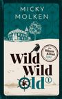 Micky Molken: Wild Wild Old, Buch