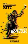 Autor Blaustein: Der wahnsinnige Ritt des Verstoßenen Bortan, Buch