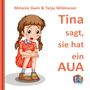 Melanie Gwin: Tina sagt, sie hat ein AUA, Buch