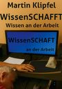 Martin Klipfel: WissenSCHAFFT, Buch