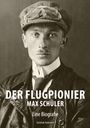 Gerlinde Rydmann: Der Flugpionier Max Schüler, Buch