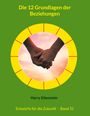 Harry Eilenstein: Die 12 Grundlagen der Beziehungen, Buch