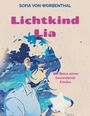 Sofia von Worbenthal: Lichtkind Lia, Buch