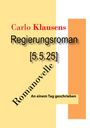 Carlo Klausens: Regierungsroman [5.5.25], Buch