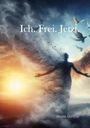 Nicole Günther: Ich. Frei. Jetzt., Buch