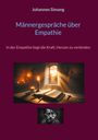 Johannes Simang: Männergespräche über Empathie, Buch