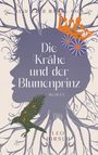 Leo Hirsch: Die Krähe und der Blumenprinz, Buch