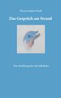 Theresa Sophia Piendl: Das Gespräch am Strand, Buch