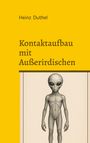 Heinz Duthel: Kontaktaufbau mit Außerirdischen, Buch
