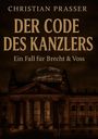 Christian Prasser: Der Code des Kanzlers, Buch