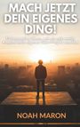 Noah Maron: Mach jetzt dein eigenes Ding!, Buch