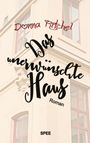 Donna Ritchel: Das unerwünschte Haus, Buch