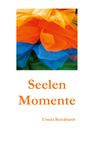 Ursula Burckhardt: Seelenmomente, Buch