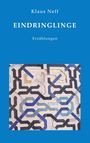 Klaus Neff: Eindringlinge, Buch