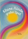 Tanja Miller: Kleine Hände, großer Spaß, Buch