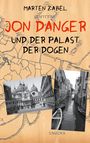 Marten Zabel: Jon Danger und der Palast der Dogen, Buch