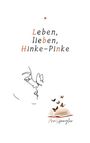 Ann Spengler: Leben, lieben, Hinke-Pinke, Buch