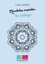 Ann-Cathrin Stolz: Mandalas ausmalen für Anfänger, Buch
