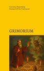 : Grimorium, die Geheimlehre Salomons: Eine Unterweisung in die praktische Kabbala oder mystische Freimaurerei und die Weisheit des Königs: Einige Belehrungen Salomons - Das Buch der Weisheit, Buch