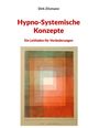 Dirk Zitzmann: Hypno-Systemische Konzepte, Buch
