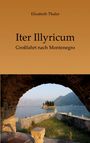 Elisabeth Thaler: Iter Illyricum, Buch