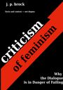 J. P. Brock: Criticism of feminism, Buch