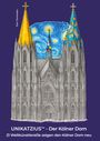 Tom Tommsen: UNIKATZIUS - Der Kölner Dom, Buch