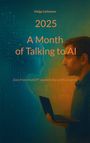 Helge Lehmann: A month of Talking to AI, Buch