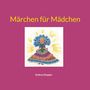 Andrea Stopper: Märchen für Mädchen, Buch