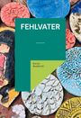 Katrin Bombitzki: Fehlvater, Buch