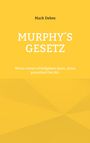 Mark Debes: Murphy´s Gesetz, Buch
