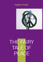 Angelika Trümper: The Fairy Tale of Peace, Buch