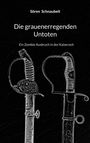 Sören Schnaubelt: Die grauenerregenden Untoten, Buch