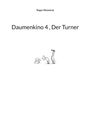 Roger Monnerat: Daumenkino 4 , Der Turner, Buch