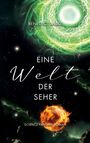 Benedict Balke: Eine Welt der Seher, Buch