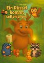 Ines Zipf: Ein Rüssel kommt selten allein!, Buch